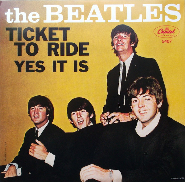 Ticket To Ride / Yes It Is